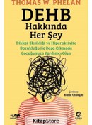 Resim DEHB Hakkında Her Şey - Thomas W. Phelan - Nova Kitap 