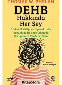 Resim DEHB Hakkında Her Şey - Thomas W. Phelan - Nova Kitap 