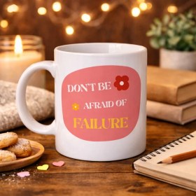 Resim Sb Shopping Don’t Afraid Of Failure Motivasyon Kupası Model 134 – Ilham Veren Tasarım, Porselen Kahve Kupası 