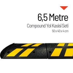 Resim İleri Trafik Compound Yol Kasisi Seti 6,5 Metre 