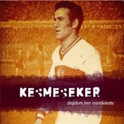 Resim Kesmeşeker - Doğdum Ben Memlekette (CD) 