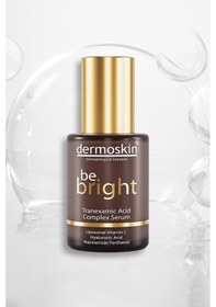 Resim Dermoskin Be Bright Tranexamic Acid Complex Serum 30 ML 