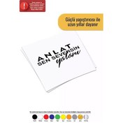 Resim Anlat Sen Seversin Yalanı - Araç, Oto, Laptop, Duvar Uyumlu Sticker 70 42 Cm 