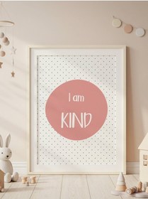 Resim I Am Kind Dijital Baskı Poster Turuncu Çerçevesiz 