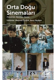 Resim Orta Doğu Sinemaları: Mekanlar - Sesler - Renkler - Barış Saydam - Doruk Yayınları 