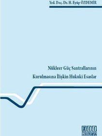 Resim Nükleer Güç Santrallarının Kurulmasına İlişkin Hukuki Esaslar On İki Levha Yayıncılık