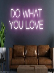 Resim Do What You Love Yazılı Neon Tabela Pembe 