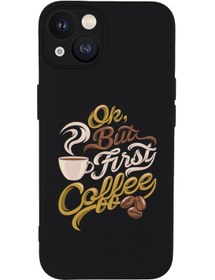 Resim mooodcase Iphone 13 Uyumlu First Coffe Desenli Kamera Lens Korumalı Darbe Emici Silikonlu Lansman Kılıf 