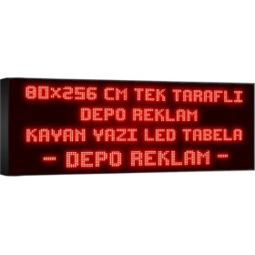 Resim Depo Tabela Reklam Kırmızı Kayan Yazı LED Tabela 80X256 cm Tek Taraflı Depo Reklam Tabela Depo Tabela Reklam 