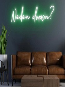 Resim Neden Olmasın Yazılı Neon Tabela Yeşil 