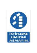 Resim İstifleme Limitini Aşmayın Levhası 25x35 KOD:603 