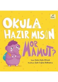 Resim Okula Hazır Mısın Mor Mamut Ciltli / Selen Aydın Altınok 