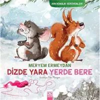 Resim Arkadaşlık Serüvenleri - Dizde Yara Yerde Bere 