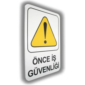 Resim Passpano Pano Pvc Uyarıcı Levha Önce Iş Güvenliği 16*24 cm 