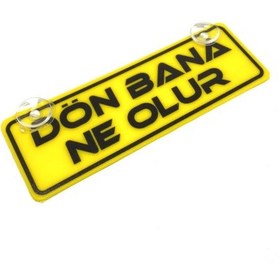 Resim Dön Bana Ne Olur Yazılı Sarı Dekor Plaka Vantuzlu Cam Süsü 