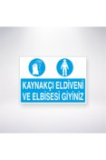 Resim Reysa Tasarım Kaynakçı Eldiveni ve Elbisesi Giyiniz 21x28 Arkası Yapışkanlı İş Güvenlik Sticker 