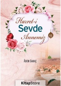 Resim Hz. Sevde Annemiz / Adem Saraç 