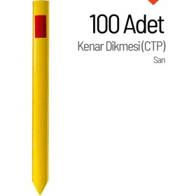 Resim İleri Trafik 100'lü Kenar Dikmesi Seti (Ctp) Sarı 