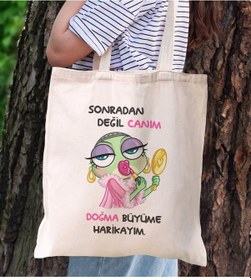 Resim Bk Gift Sonradan Değil Canım Doğma Büyüme Harikayım Tasarımlı Bez Çanta, Baskılı Omuz Çantası, Alışveriş Çantası, Arkadaşa Hediye Kobitmeyencom29832 B 