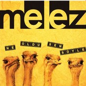 Resim Melez - Ne Oldu Sen Söyle CD 