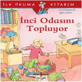 Resim İlk Okuma Kitabım - İnci Odasını Topluyor 