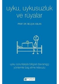 Resim Uyku Uykusuzluk ve Rüyalar - Selçuk Aslan - Akılçelen Kitaplar 