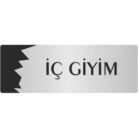 Resim Özarslan Dizayn Metal Departman Kapı İsimliği, Yönlendirme levhası İç Giyim 7X20 Cm Gümüş Renk 