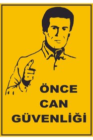 Resim Ary Önce can güvenliği uyarı levha - isg uyarı tabela 
