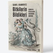 Resim Bitkilerin Bildikleri: Dünyaya Bitkilerin Gözünden Bakmak 