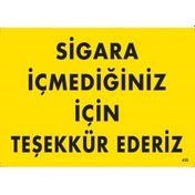 Resim Sigara İçmediğiniz İçin Teşekkür Ederiz Uyarı Levhası 25X35 Kod:4 