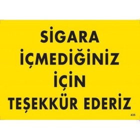 Resim Sigara İçmediğiniz İçin Teşekkür Ederiz Uyarı Levhası 25X35 Kod:4 