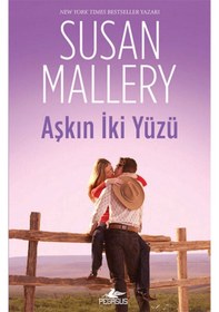 Resim Aşkın İki Yüzü - Susan Mallery - Pegasus 