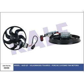 Resim KALE 355390 FAN MOTORAUDI Q7-VOLKSWAGEN TOUAREG-PORCHE CAYENNE FA 
