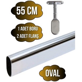 Resim Metal Oval Krom Mobilya Dolap Askı Borusu Krom 55cm Oval 2 Adet Ayaklı Kapalı Flanş-1 Adet Boru Gri 