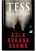 Resim Asla Arkaya Bakma - Tess Gerritsen 