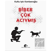 Resim Biber Çok Acıymış - Kutlu Işık Kanberoğlu - Meşe Kitaplığı 