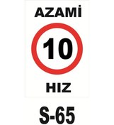 Resim Pvc Dekota Uyarı - Ikaz Levhası Azami Hız 10 Levhası (125277636) 