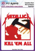 Resim F17 Ajans Ütü ile Yapışan Tekstil DTF Transfer Baskı Metallica Kill 'Em All 