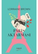Resim Paris Aktarması - Lorraine Brown - İlksatır Yayınevi 