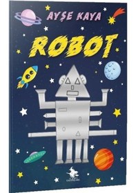 Resim Robot-Türkçe - Ayşe Kaya - Cadı Yayınları 
