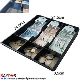 Resim Saypos PLS3 Plastik Para Çekmecesi İçi Düzenleyici 3 Banknot 3 Bozuk Para Gözlü 24.5x24.5x3.5 CM 