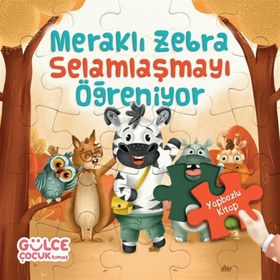 Resim Meraklı Zebra Selamlaşmayı Öğreniyor / Yapbozlu Kitap 2 