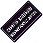 Resim Sevmiyoruz Artık Yazılı Sök-tak-pratik Vantuzlu Dekor Plaka 