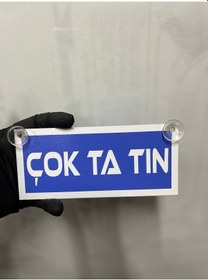 Resim Mavi Renk Üzeri Beyaz Renk Çok Ta Tın Yazılı Vantuzlu Cam Süsü 