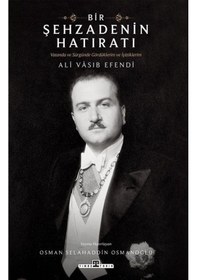 Resim Bir Şehzadenin Hatıratı / Ali Vasıb Efendi 