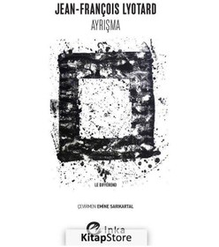 Resim Kitapstore- Ayrışma / Jean François Lyotard 
