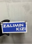 Resim Mavi Renk Üzeri Beyaz Renk Zalımın Kızı Yazılı Vantuzlu Cam Süsü 