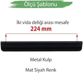 Resim Dombay Mat Siyah Metal Kulp 224 mm 22.4 cm Mobilya Çekmece Mutfak Dolabı Dolap Kulpları Kulbu Kulpu 