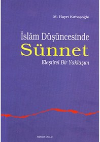 Resim İslam Düşüncesinde Sünnet - Hayri Kırbaşoğlu - Ankara Okulu Yayınları 