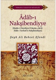 Resim Adab-ı Nakşibendiyye-Osmanlı Tasavvuf Kitaplığı - Ali Behcet Efendi - Hacegan Yayıncılık 